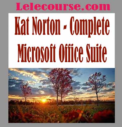 Kat Norton - Complete Microsoft Office Suite