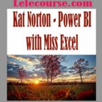 Kat Norton - Power BI with Miss Excel