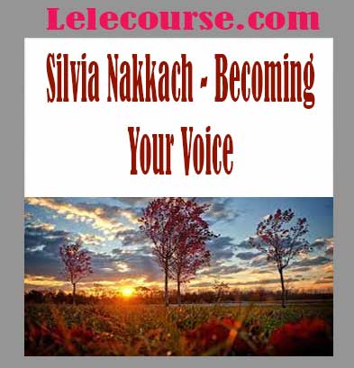 Silvia Nakkach - Becoming Your Voice