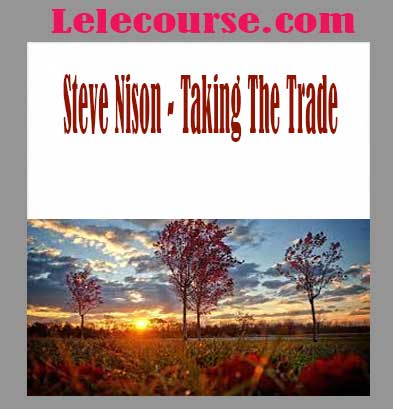 Steve Nison - Taking The Trade