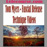 Tom Myers - Fascial Release Technique Videos